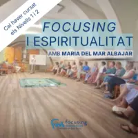 Focusing i Espiritualitat | Maria del Mar Albajar | Focusing Montserrat