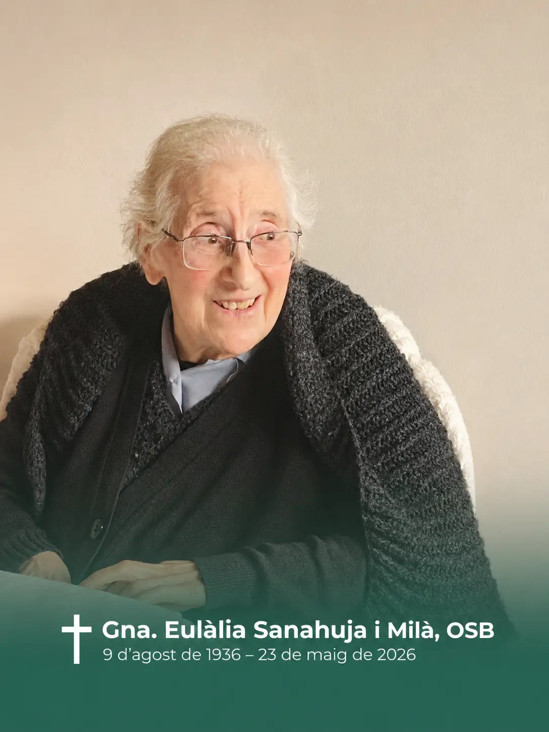 Gna. Eulàlia Sanahuja i Milà, OSB