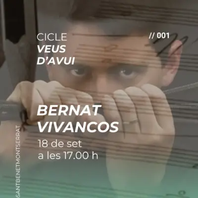 Bernat Vivancos | Veus d'Avui Montserrat